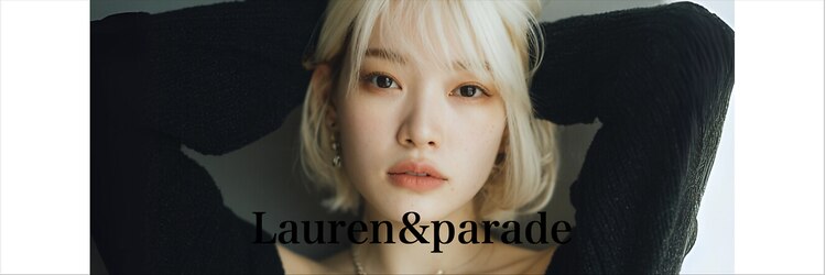 ローレンアンドパレード 並木坂店(Lauren&Parade)のサロンヘッダー