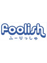 foolish