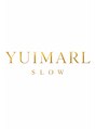 ユイマァルスロウ 岡山(YUIMARLSLOW)&nbsp;SLOW 