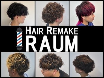 HAIR REMAKE RAUM 【ヘアーリメイクラウム】