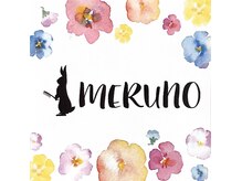 メルノ(MERUNO)の雰囲気（MERUNO『メルノ』）