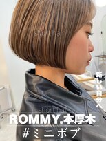 ロミー 本厚木(ROMMY.)&nbsp;【ショートから伸ばし中の方おススメ】大人可愛いミニボブ