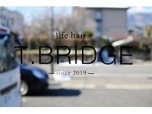 ティーブリッジ ライフヘア(T.BRIDGE lifehair)の雰囲気（2019/2/9NEWOPEN☆）