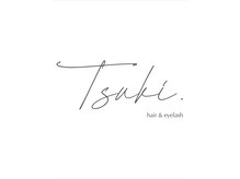 ツキ(tsuki.)