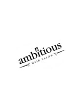 アンビシャス(ambitious)