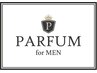【P】PARFUM for MEN 限定カット  5500円