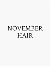 NOVEMBER HAIR