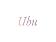 Ubu【9月上旬オープン（予定）】