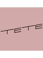 テテ(TETE) TETE スタッフ