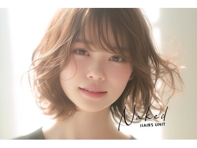 ネイキッド ヘアーズ ユニット(Naked HAIRS UNIT)