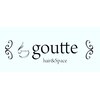 グットゥ ヘアアンドスペース(goutte hair&space)のお店ロゴ