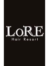 ヘアリゾート ロア(Hair Resort LoRE) たまき 