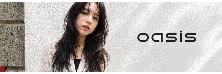 オアシス(oasis)のサロンヘッダー