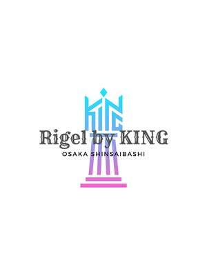 リゲル バイ キング 心斎橋(rigel by KING)