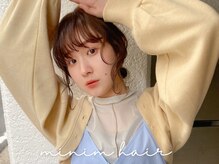 ミニム ヘアー(minim hair)