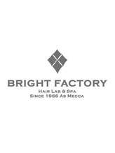 BRIGHT FACTORY HairLab & Spa【ブライトファクトリー ヘアラボ&スパ】