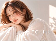 トゥーフー(TO:HU)