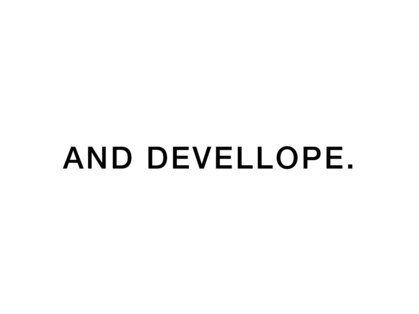 AND　DEVELLOPE.の写真