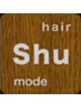 Shu hair mode【シュー　ヘア　モード】