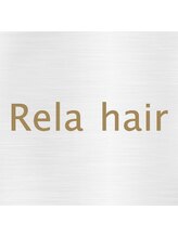 Rela hair【リラ　ヘアー】