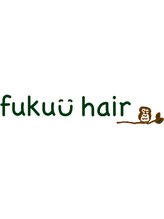 fukuu hair　【フクウ　ヘア】