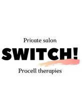 SWITCH！