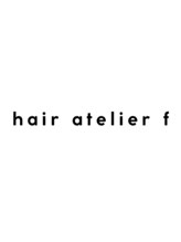 ｈａｉｒ　ａｔｅｌｉｅｒ　ｆ