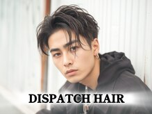 ディスパッチヘアー 今津店(DISPATCH HAIR)