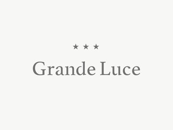 Grande Luce　【1月24日OPEN（予定）】