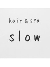 hair＆spa slow