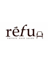 refu  private hair salon  【レフ】　