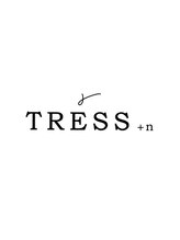 トレス プラス エヌ(TRESS+n) TRESS +n