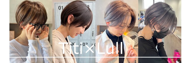 ラルティティ(Lull...Titi)のサロンヘッダー