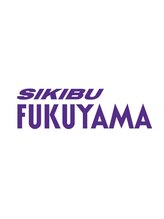 SIKIBU　FUKUYAMA【シキブ　フクヤマ】