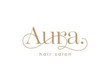 オーラ(Aura.)
