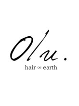 hair ∞earth Olu.【ヘアアース オル】