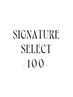 【 ヘ ア を 仕 立 て る 1 0 0 分 】 シグネチャーセレクト 1 0 0