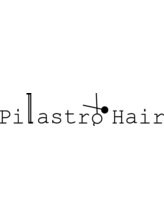 Pilastro Hair【ピラストロ　ヘアー】