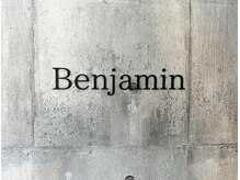 Benjamin hair design【ベンジャミンヘアーデザイン】【6月1日OPEN】