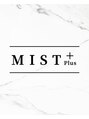 ミストプラス(MIST+) INAZU 稲津