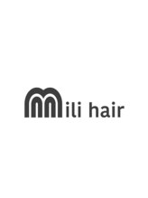 Ｍｉｌｉ　ｈａｉｒ