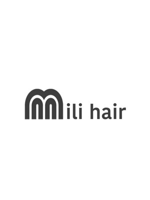 ミリ ヘアー(Mili hair)
