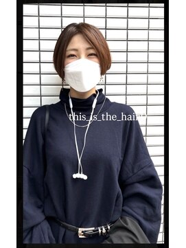 ディスイズザヘアドットオー 仙台一番町(This_is_the_hair.0) ショートボブ