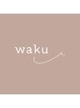 ワク 藤沢店(waku)/waku 豊橋藤沢店