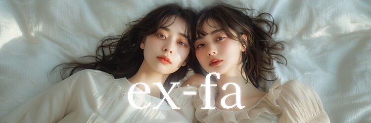 エクファ ヘアエステアンドスパ(ex-fa hair esthe&spa)のサロンヘッダー