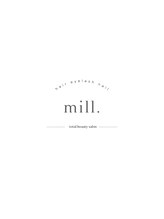 ミル(mill) 全席個室 mill.