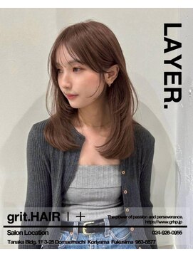 グリット ヘアープラス(grit.HAIR|+) 【grit.】レイヤースタイル