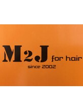 M2J for hair since 2002　【エムツージェイフォーヘアシンス2002】