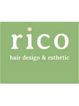 hair design &　esthetic　rico　【ヘア　デザイン　&　エステティック　リコ】