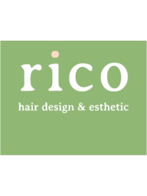 ヘアデザインアンドエステティック リコ(hair design&esthetic rico)